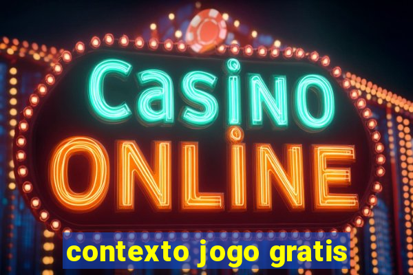 contexto jogo gratis